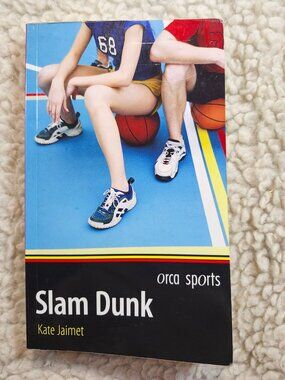 Slam Dunk Kate Jaimet Paperback 2009 Orca Sports Basketball YA Fiction Used Good